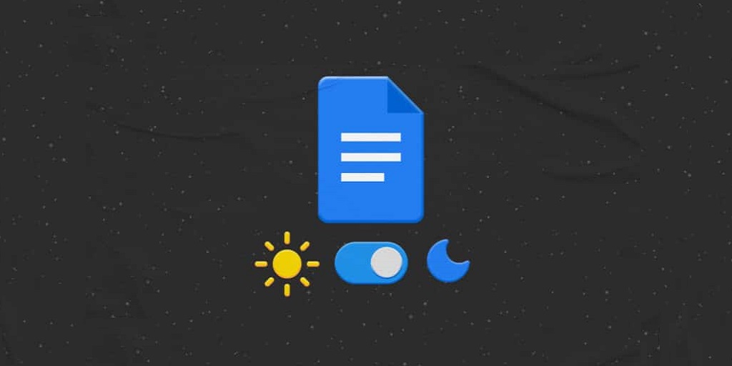 How to Turn on Dark Mode in Google Docs - Android & iPhone